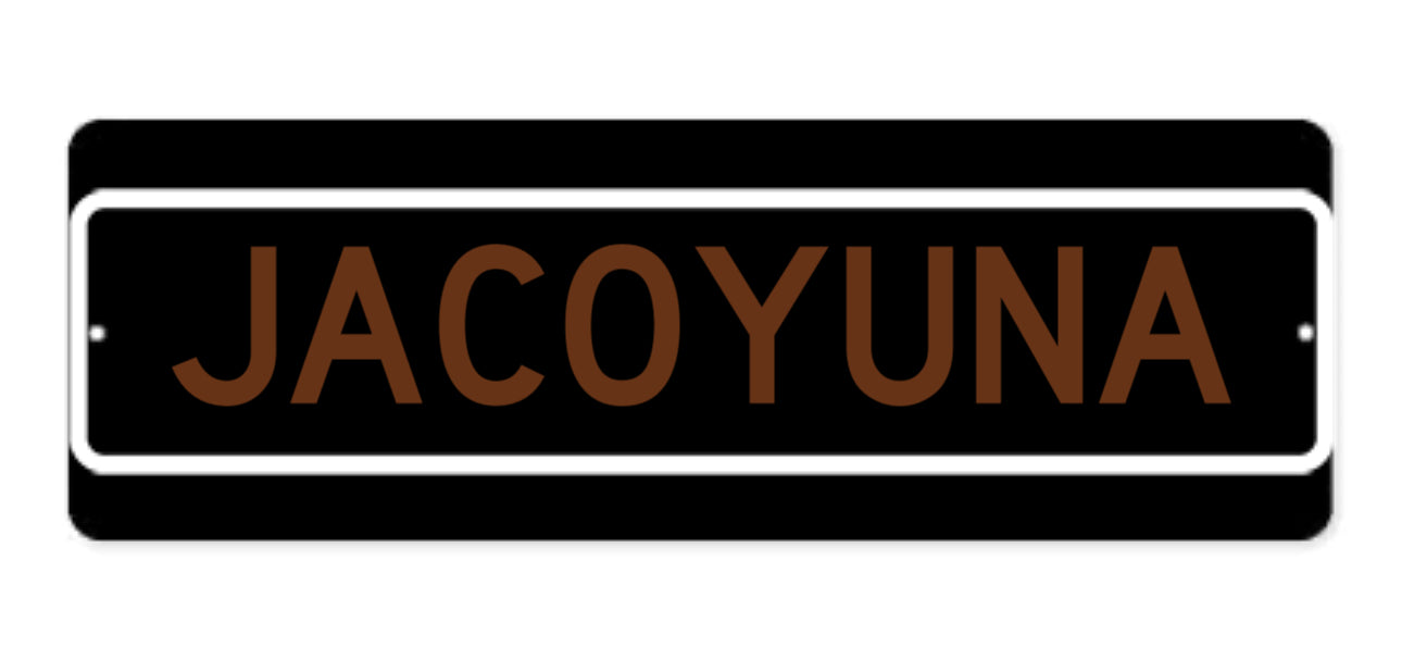 JACOYUNA Aluminum Sign